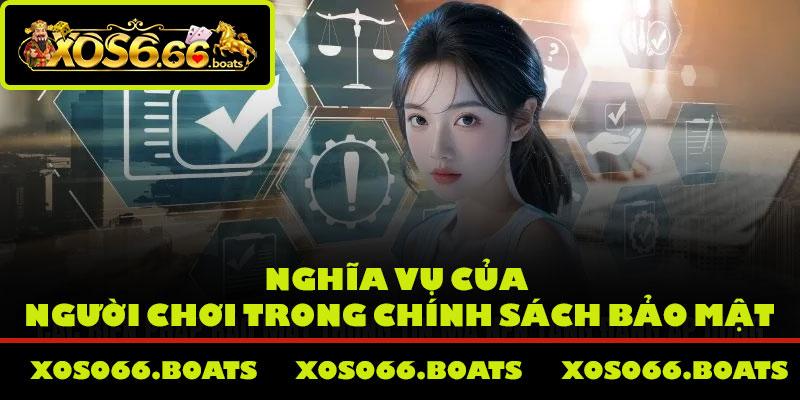 Nghĩa vụ của người chơi trong chính sách bảo mật